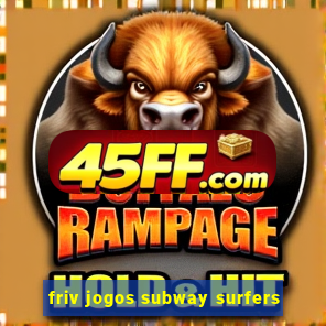 friv jogos subway surfers